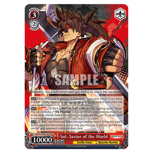 Weiss Schwarz - Guilty Gear Strive - Sol: Savior of the World (RR) GGST/SX06-053