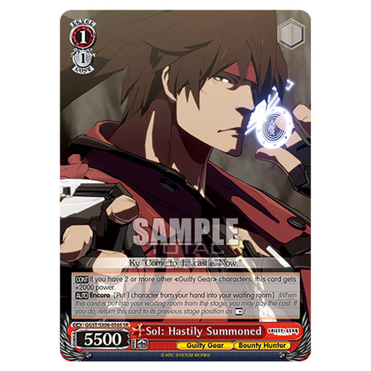 Weiss Schwarz - Guilty Gear Strive - Sol: Hastily Summoned (SR) GGST/SX06-056S