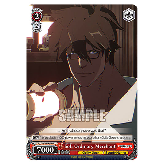 Weiss Schwarz - Guilty Gear Strive - Sol (furigana:Frederick): Ordinary Merchant (C) GGST/SX06-074