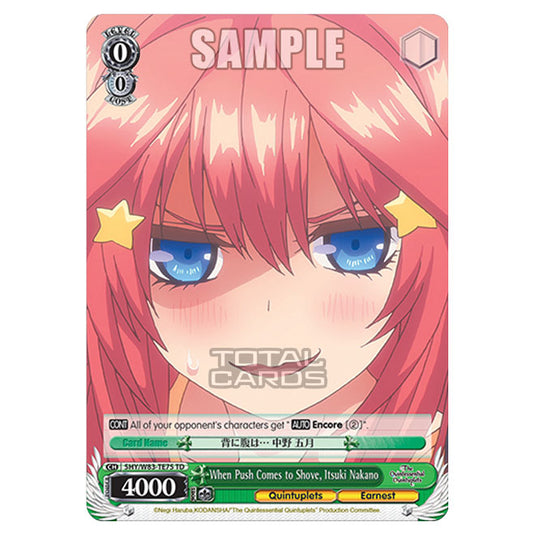 Weiss Schwarz - The Quintessential Quintuplets - Quintessential Box - When Push Comes to Shove, Itsuki Nakano (TD) 5HY/W83-TE75