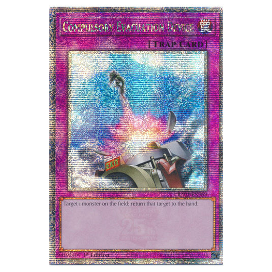 Yu-Gi-Oh! - 25th Anniversary Rarity Collection - Compulsory Evacuation Device (Quarter Century Secret Rare) RA01-EN069-QCSR