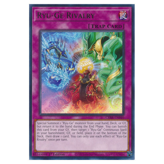 Ryu-Ge Rivalry CRBR-EN040a card from the Yu-Gi-Oh! set Crossover Breakers