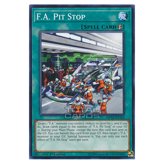 Yu-Gi-Oh! - 2018 Mega-Tin Mega Pack - F.A. Pit Stop (Common) MP18-EN162