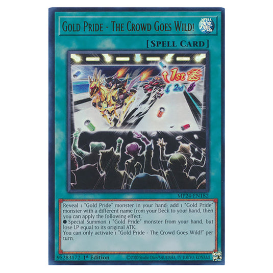 Gold Pride - The Crowd Goes Wild! MP24-EN182 card from the Yu-Gi-Oh! set Dueling Mirrors