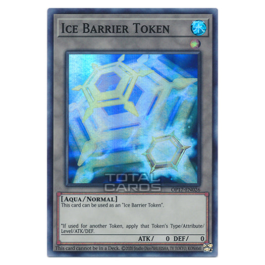 Yu-Gi-Oh! - OTS Tournament Pack 17 - Ice Barrier Token (Super Rare) OP17-EN026 Yu-Gi-Oh! - OTS Tournament Pack 17 - Ice Barrier Token (Super Rare) OP17-EN026