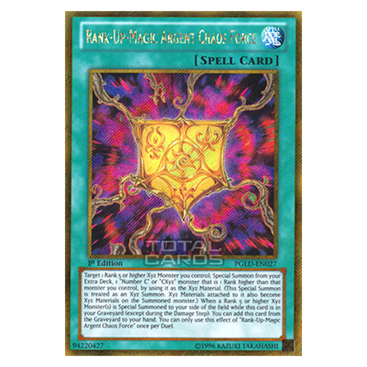 Yu-Gi-Oh! - Premium Gold - Rank-Up-Magic Argent Chaos Force (Gold Secret Rare) PGLD-EN027