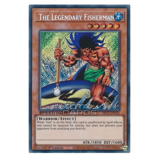 Yu-Gi-Oh! - Speed Duel: Streets of Battle City - The Legendary Fisherman (Secret Rare) SBC1-ENC01a