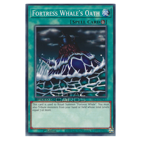 Yu-Gi-Oh! - Speed Duel: Streets of Battle City - Fortress Whale's Oath (Common) SBC1-ENC17