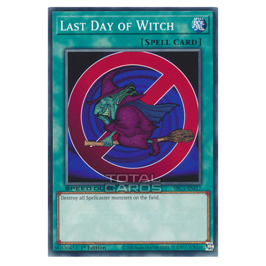Yu-Gi-Oh! - Speed Duel: Streets of Battle City - Last Day of Witch (Common) SBC1-ENI17