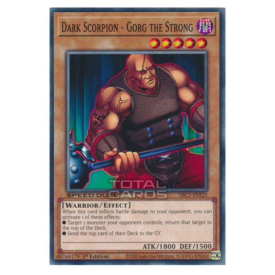 Yu-Gi-Oh! - Speed Duel: Streets of Battle City - Dark Scorpion - Gorg the Strong (Common) SBC1-ENI25