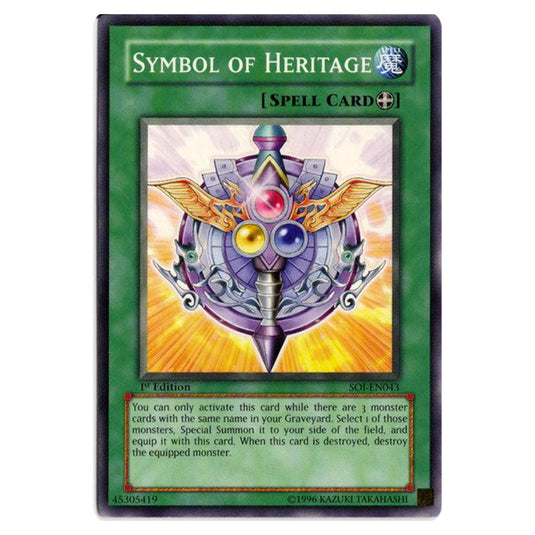 Symbol of Heritage SOI-EN043 card from the Yu-Gi-Oh! set Shadow of Infinity
