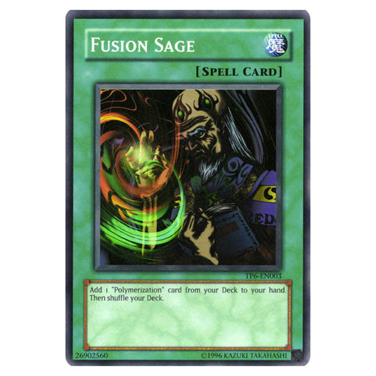 Fusion Sage TP6-EN003 card from the Yu-Gi-Oh! set Tournament Pack 6
