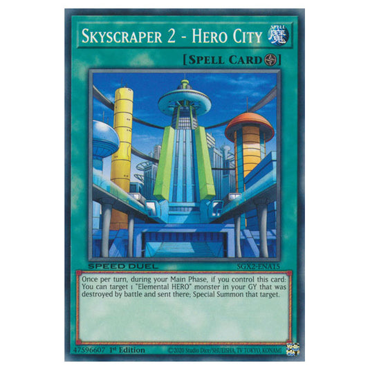 Yu-Gi-Oh! - Speed Duel GX: Midterm Paradox - Skyscraper 2 - Hero City (Common) SGX2-ENA15