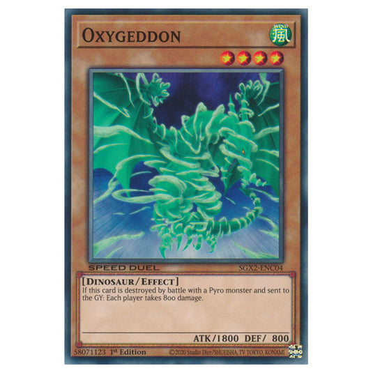 Yu-Gi-Oh! - Speed Duel GX: Midterm Paradox - Oxygeddon (Common) SGX2-ENC04